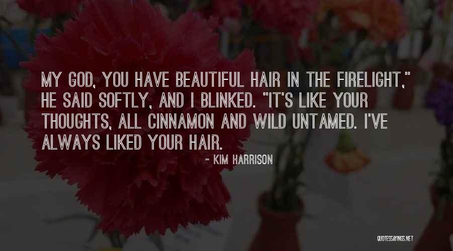 Always Liked You Quotes By Kim Harrison