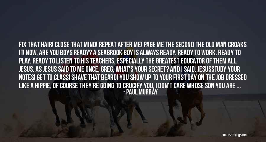 Always Listen To Your Mind Quotes By Paul Murray Always Listen To Your Mind Quotes By Paul Murray