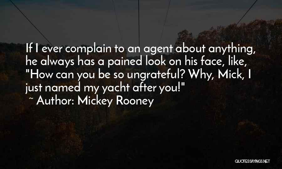 Always Look After Yourself Quotes By Mickey Rooney