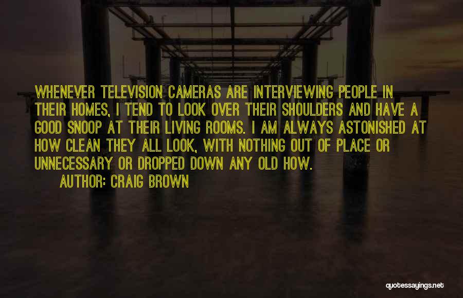 Always Look Down Quotes By Craig Brown