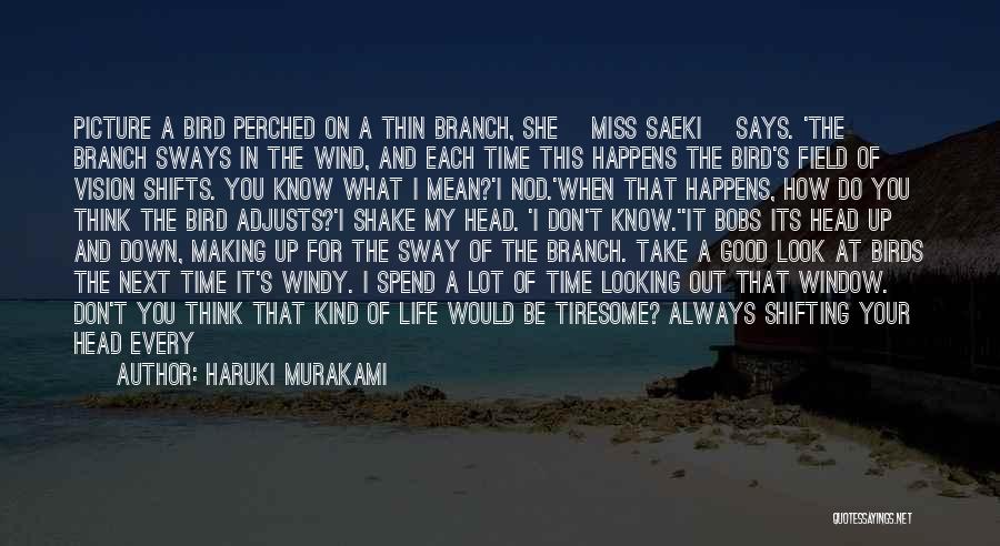 Always Look Down Quotes By Haruki Murakami