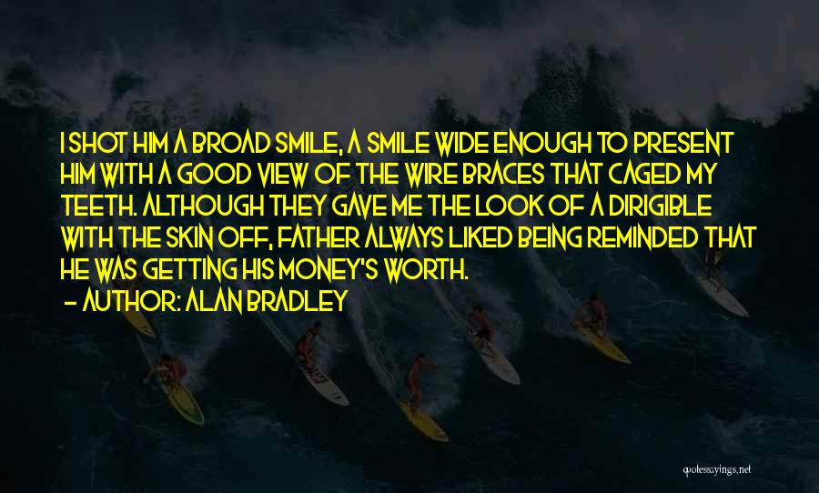Always Look Good Quotes By Alan Bradley