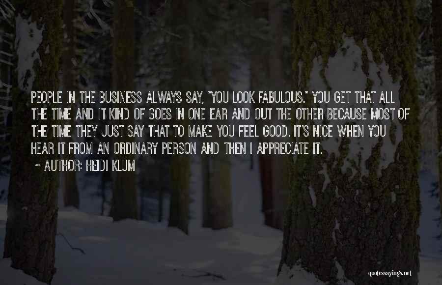 Always Look Good Quotes By Heidi Klum