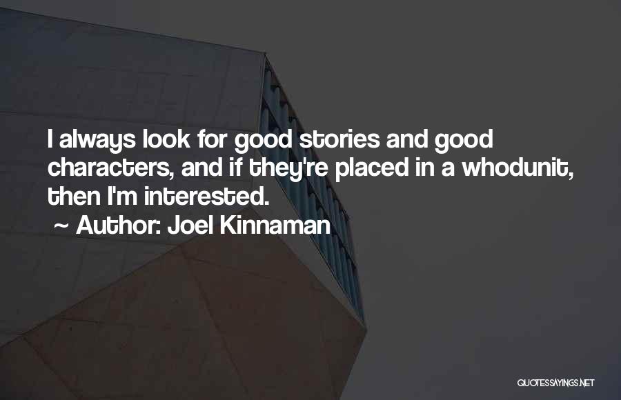 Always Look Good Quotes By Joel Kinnaman