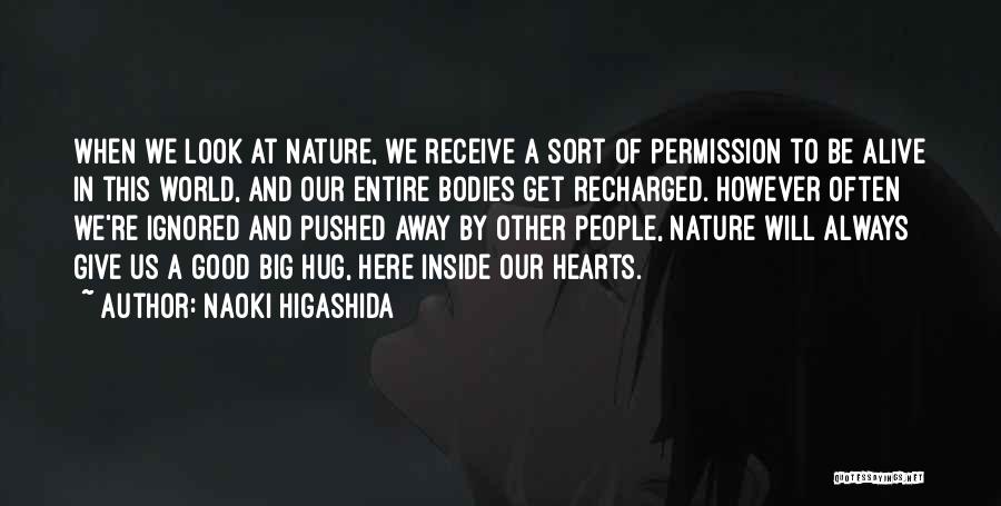 Always Look Good Quotes By Naoki Higashida