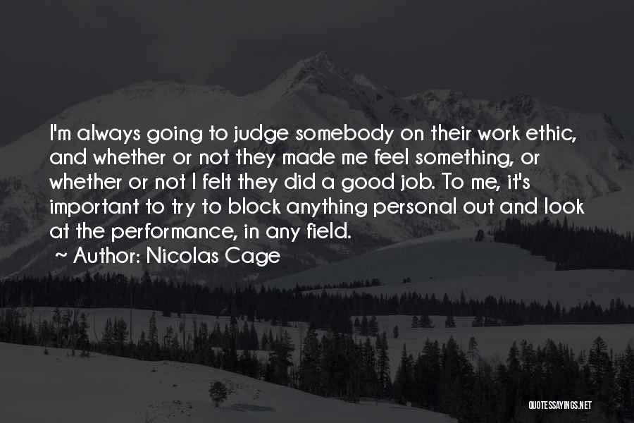 Always Look Good Quotes By Nicolas Cage