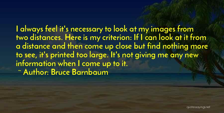 Always Look Up Quotes By Bruce Barnbaum