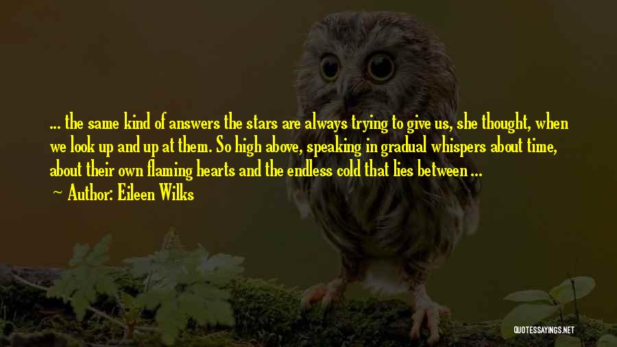 Always Look Up Quotes By Eileen Wilks