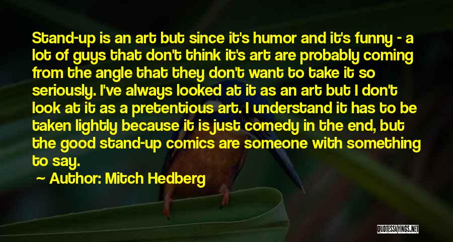 Always Look Up Quotes By Mitch Hedberg