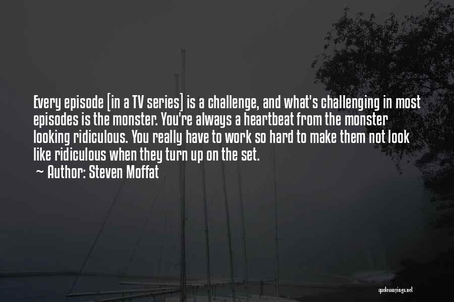 Always Look Up Quotes By Steven Moffat