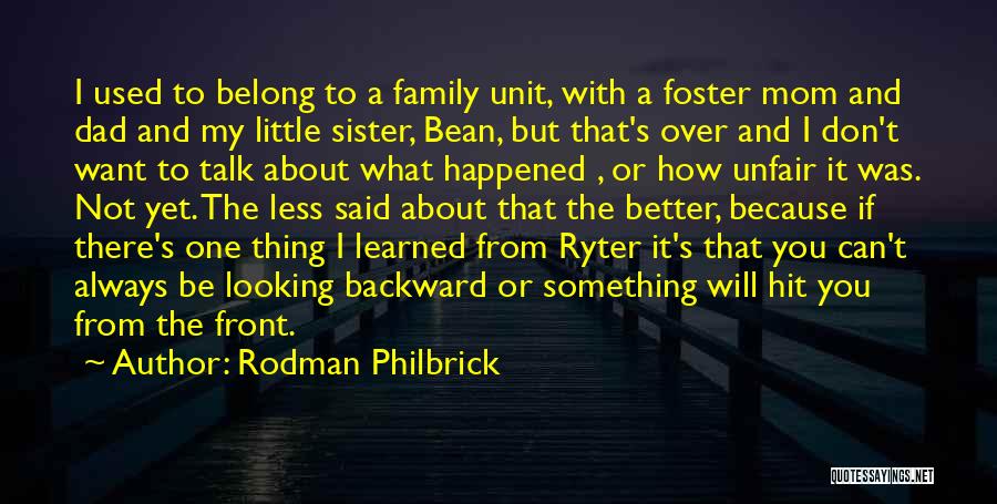 Always Looking For Someone Better Quotes By Rodman Philbrick