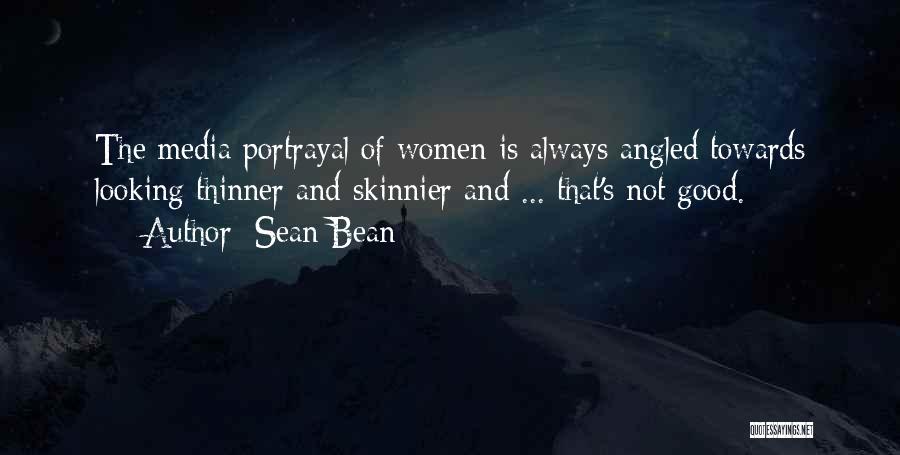 Always Looking Good Quotes By Sean Bean