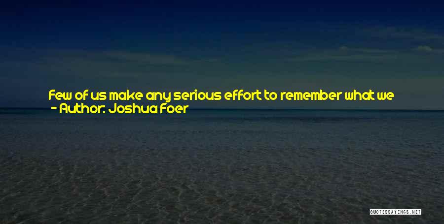 Always Looking Up Quotes By Joshua Foer
