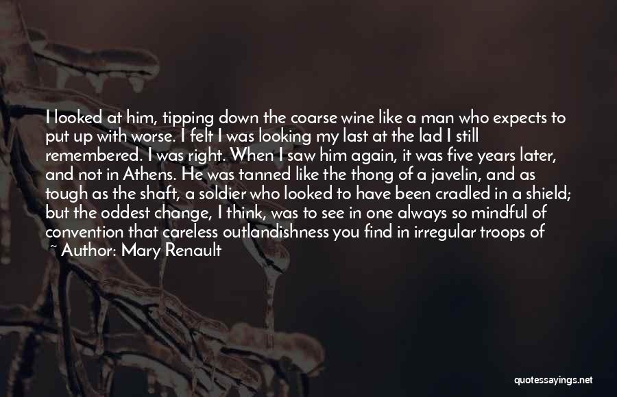 Always Looking Up Quotes By Mary Renault