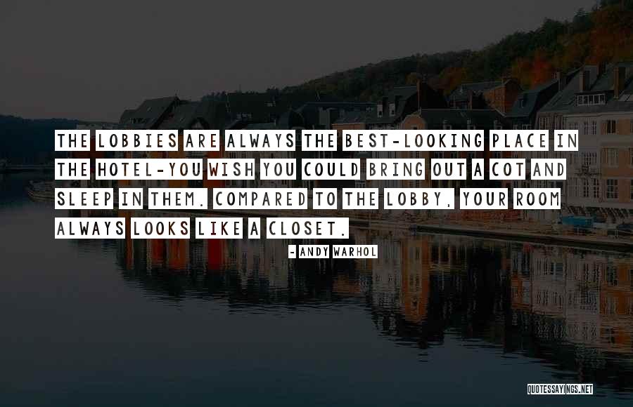 Always Looking Your Best Quotes By Andy Warhol Always Looking Your Best Quotes By Andy Warhol
