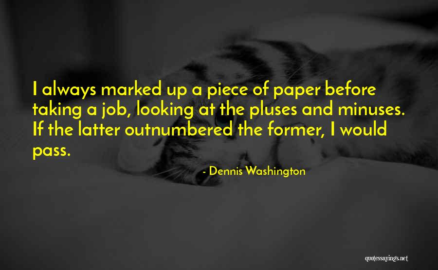 Always Looking Your Best Quotes By Dennis Washington