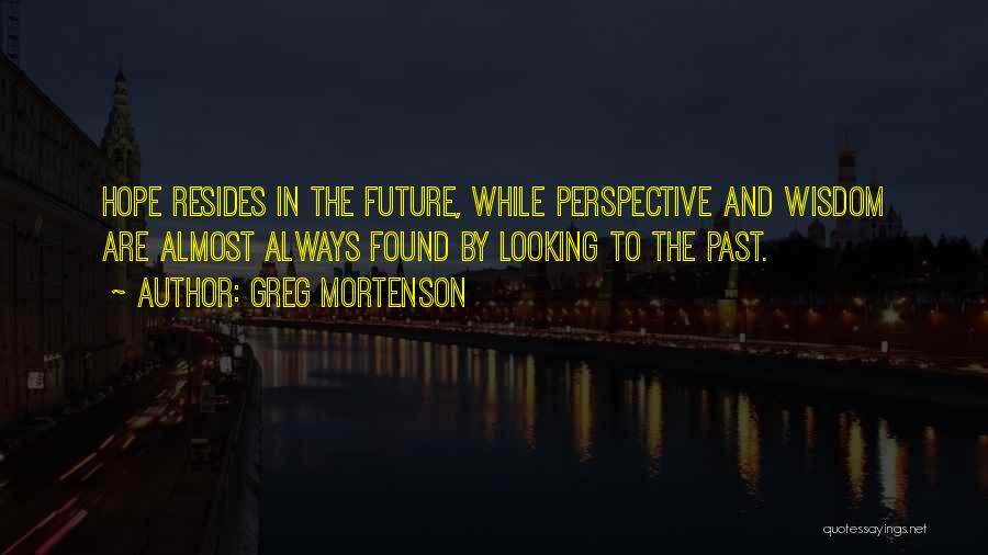 Always Looking Your Best Quotes By Greg Mortenson