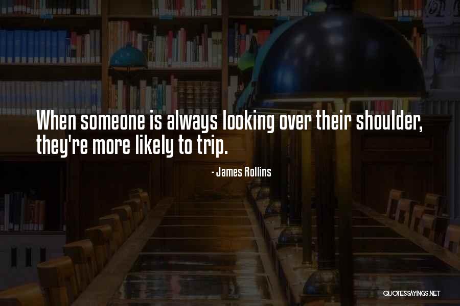 Always Looking Your Best Quotes By James Rollins Always Looking Your Best Quotes By James Rollins