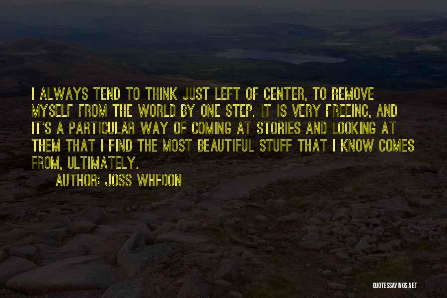 Always Looking Your Best Quotes By Joss Whedon