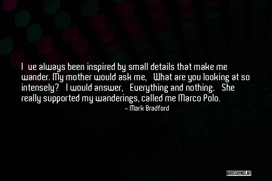 Always Looking Your Best Quotes By Mark Bradford