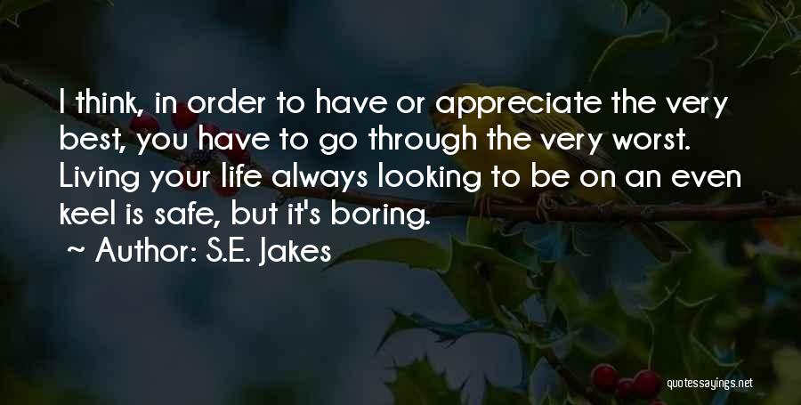 Always Looking Your Best Quotes By S.E. Jakes