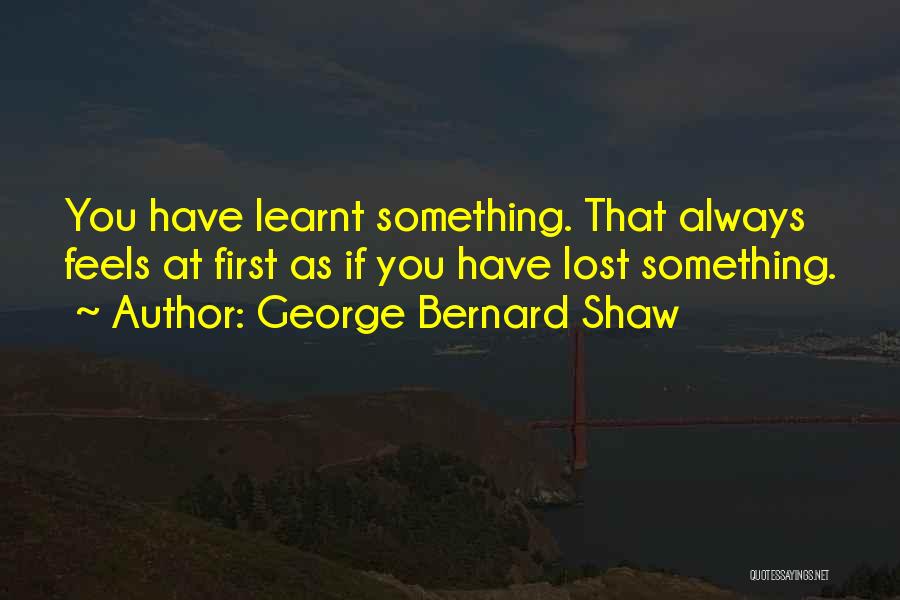 Always Lost Quotes By George Bernard Shaw