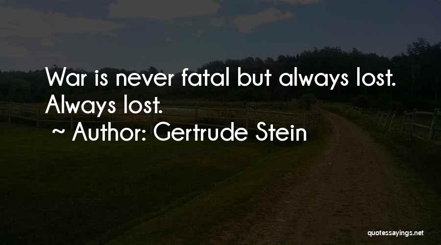 Always Lost Quotes By Gertrude Stein