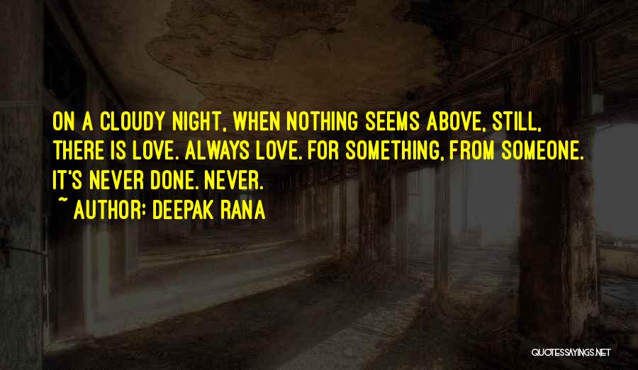 Always Love Someone Quotes By Deepak Rana