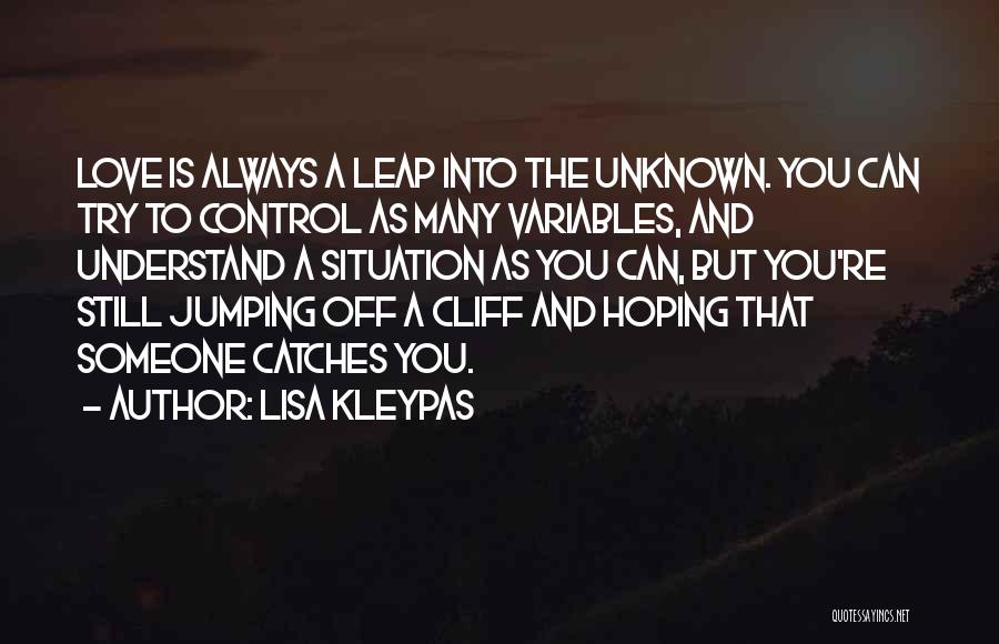 Always Love Someone Quotes By Lisa Kleypas