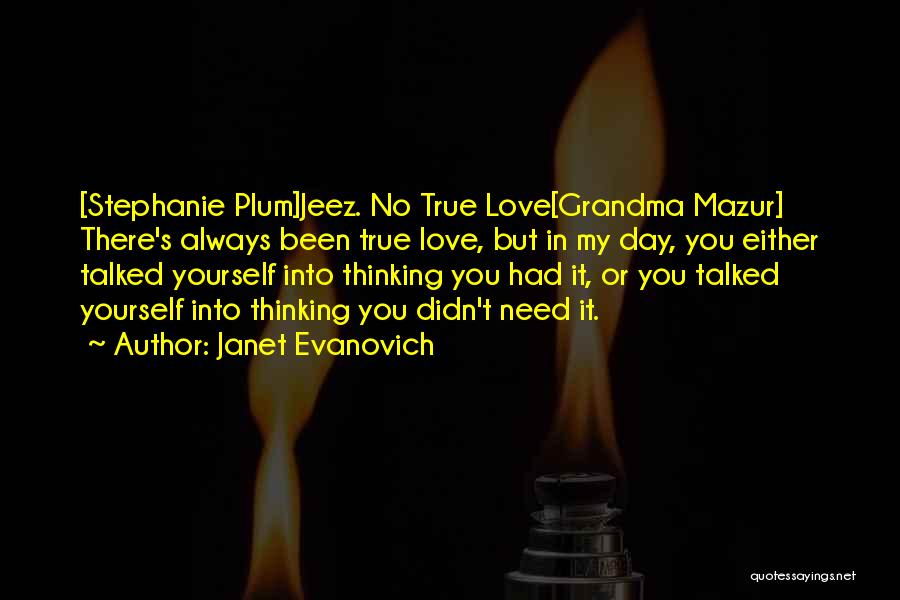 Always Love Yourself Quotes By Janet Evanovich