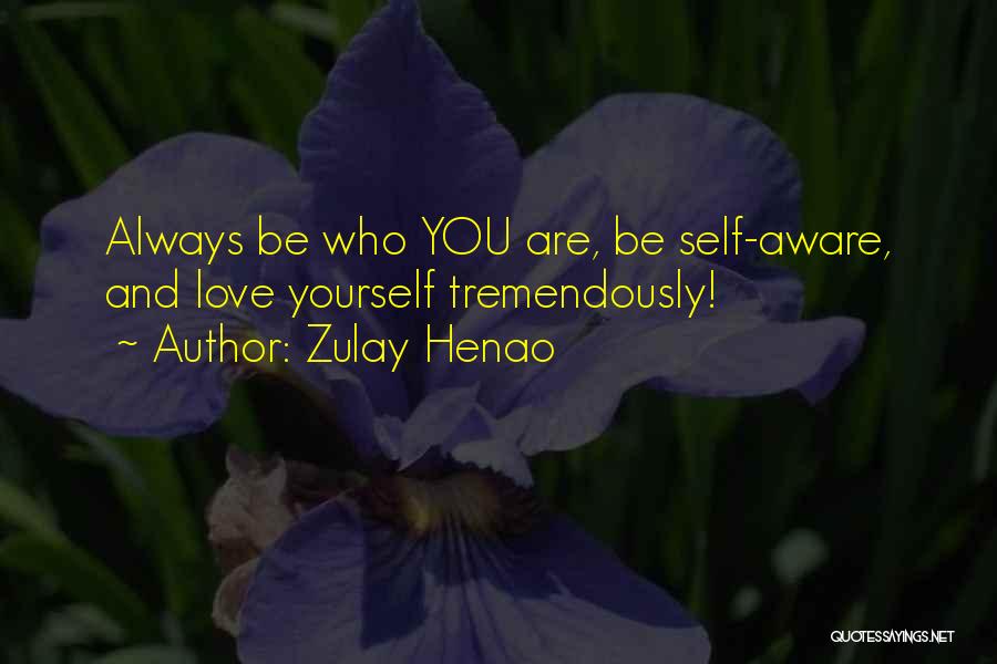 Always Love Yourself Quotes By Zulay Henao