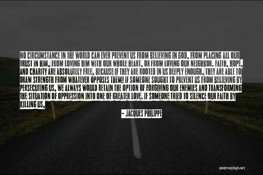 Always Loving Someone Quotes By Jacques Philippe Always Loving Someone Quotes By Jacques Philippe