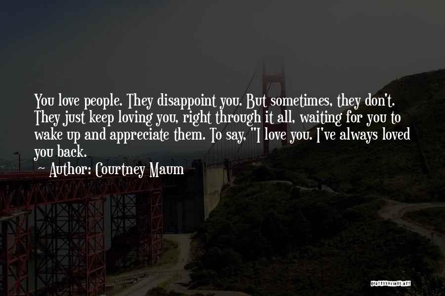 Always Loving You Quotes By Courtney Maum