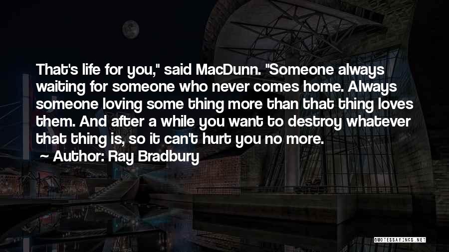 Always Loving You Quotes By Ray Bradbury