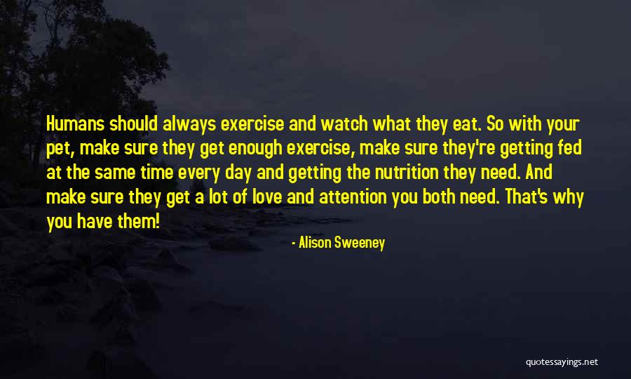 Always Make Time For Those You Love Quotes By Alison Sweeney