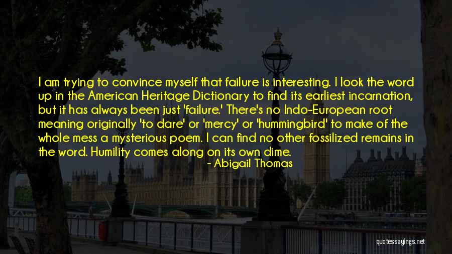 Always Mess Up Quotes By Abigail Thomas Always Mess Up Quotes By Abigail Thomas