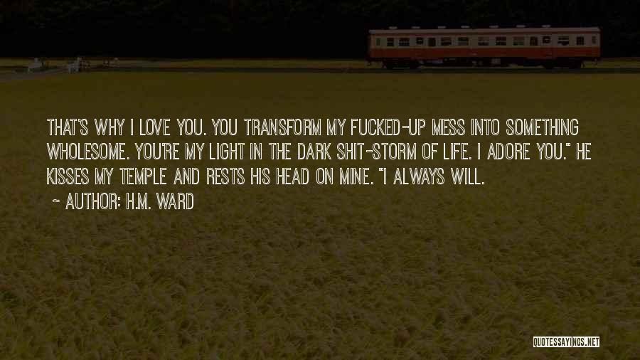 Always Mess Up Quotes By H.M. Ward