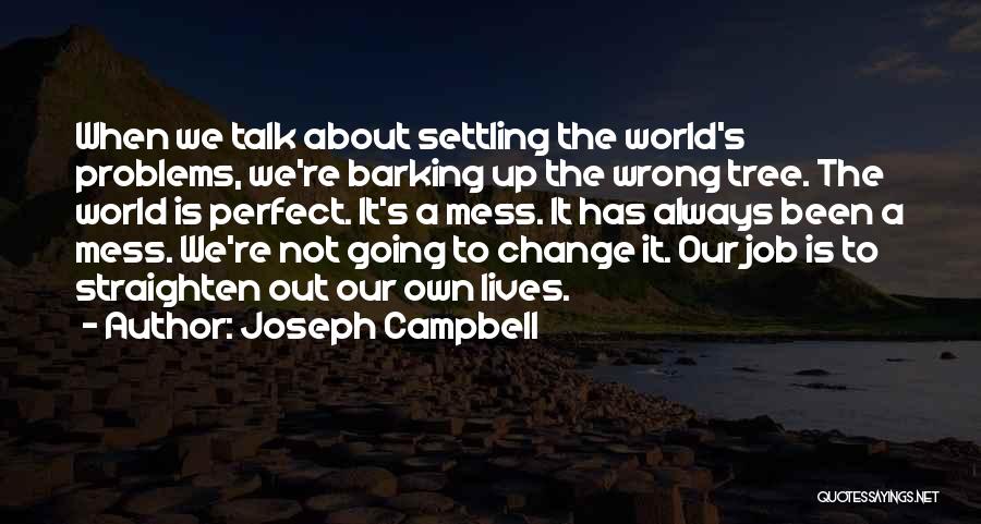 Always Mess Up Quotes By Joseph Campbell