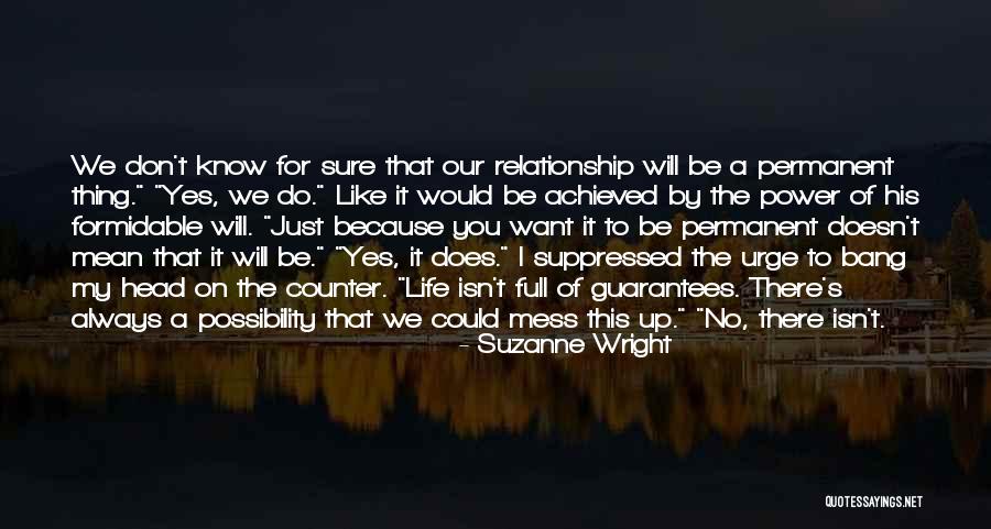 Always Mess Up Quotes By Suzanne Wright Always Mess Up Quotes By Suzanne Wright