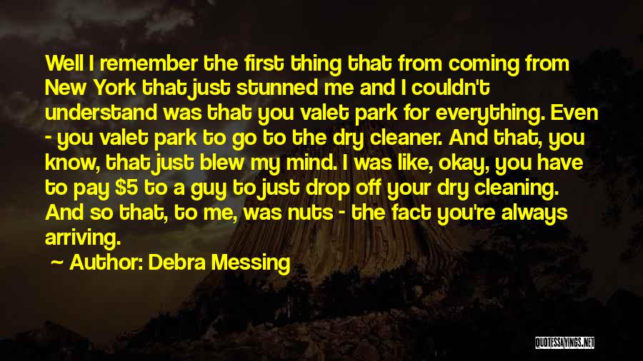 Always Messing Things Up Quotes By Debra Messing