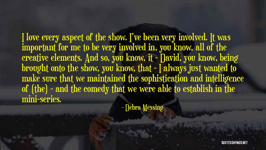 Always Messing Things Up Quotes By Debra Messing