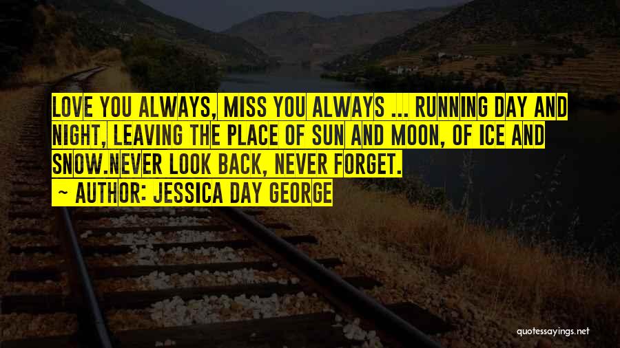 Always Miss You Quotes By Jessica Day George