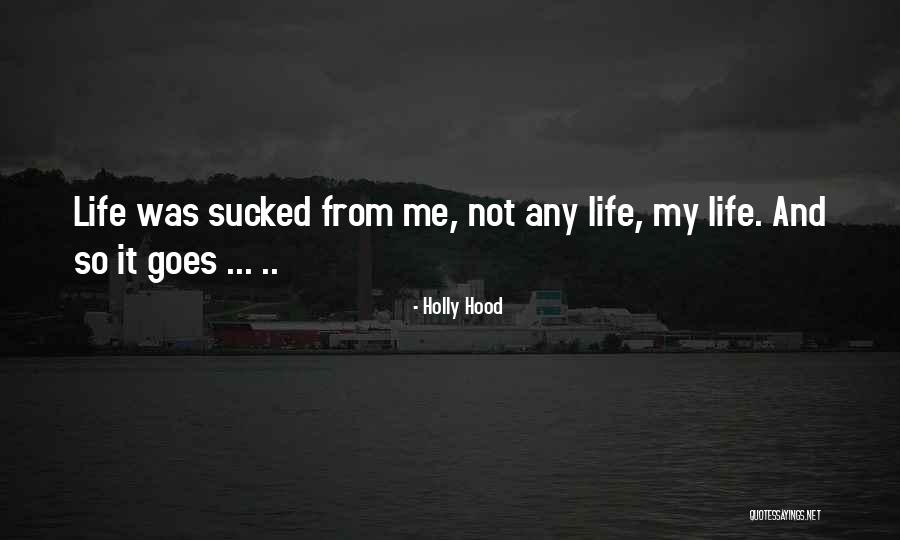 Always Moaning Quotes By Holly Hood Always Moaning Quotes By Holly Hood