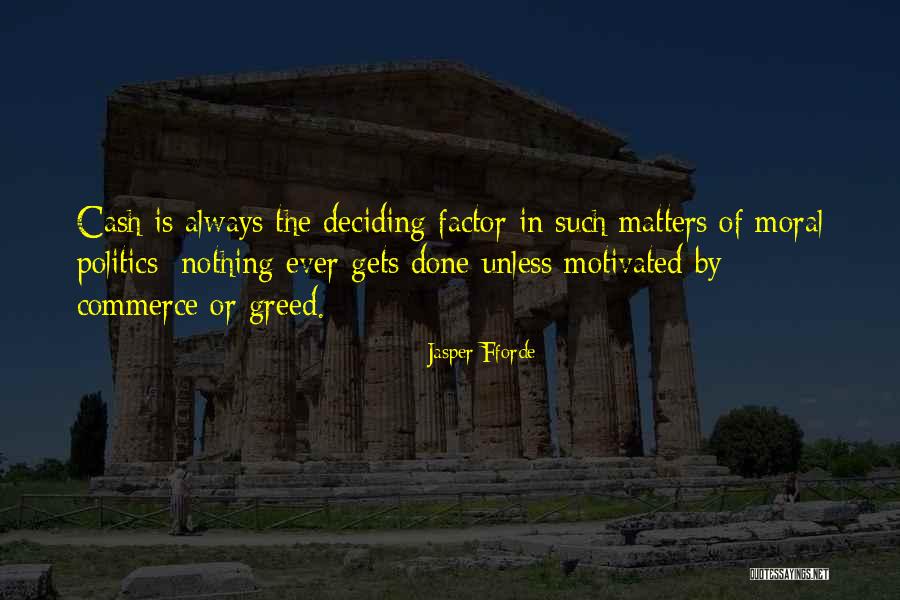 Always Motivated Quotes By Jasper Fforde Always Motivated Quotes By Jasper Fforde