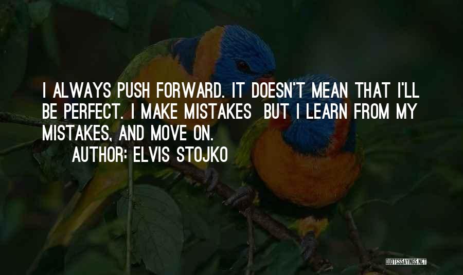 Always Moving Forward Quotes By Elvis Stojko