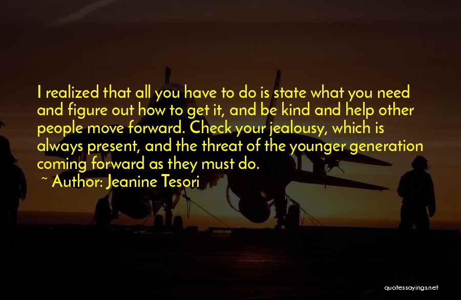 Always Moving Forward Quotes By Jeanine Tesori