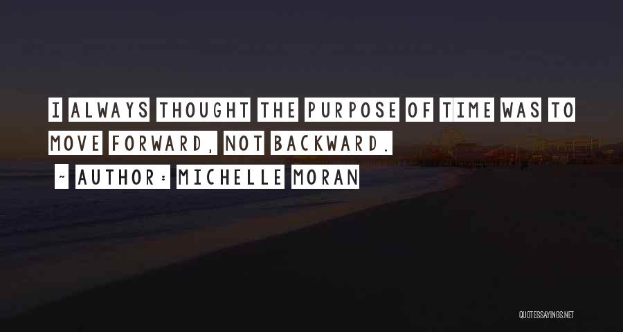 Always Moving Forward Quotes By Michelle Moran