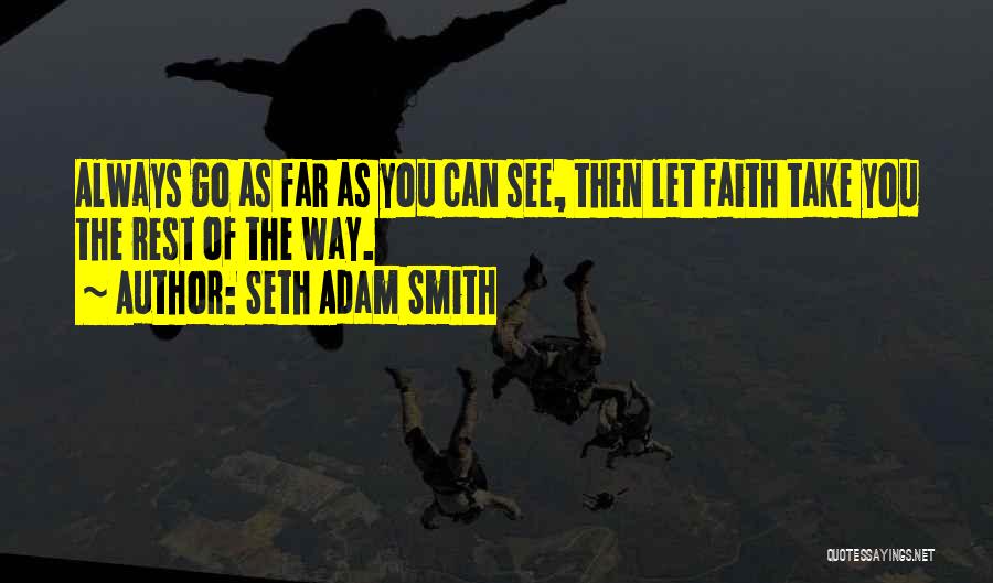 Always Moving Forward Quotes By Seth Adam Smith