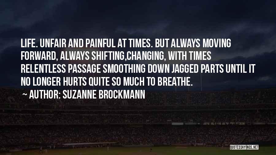 Always Moving Forward Quotes By Suzanne Brockmann