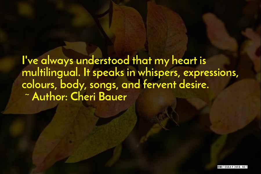 Always My Heart Quotes By Cheri Bauer